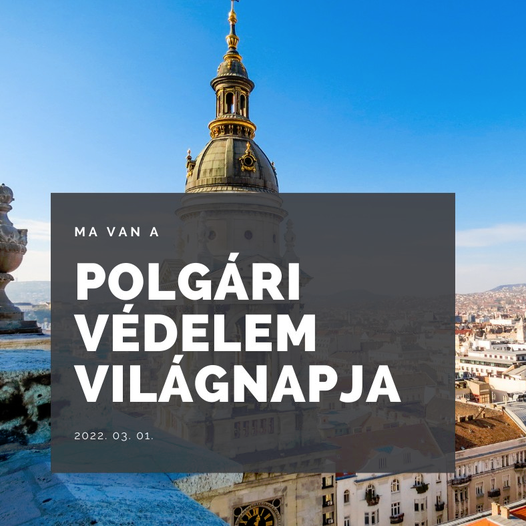 Polgári Védelem Világnapja!...